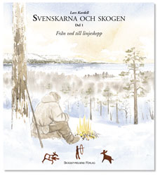 bokomslag Svenskarna och skogen