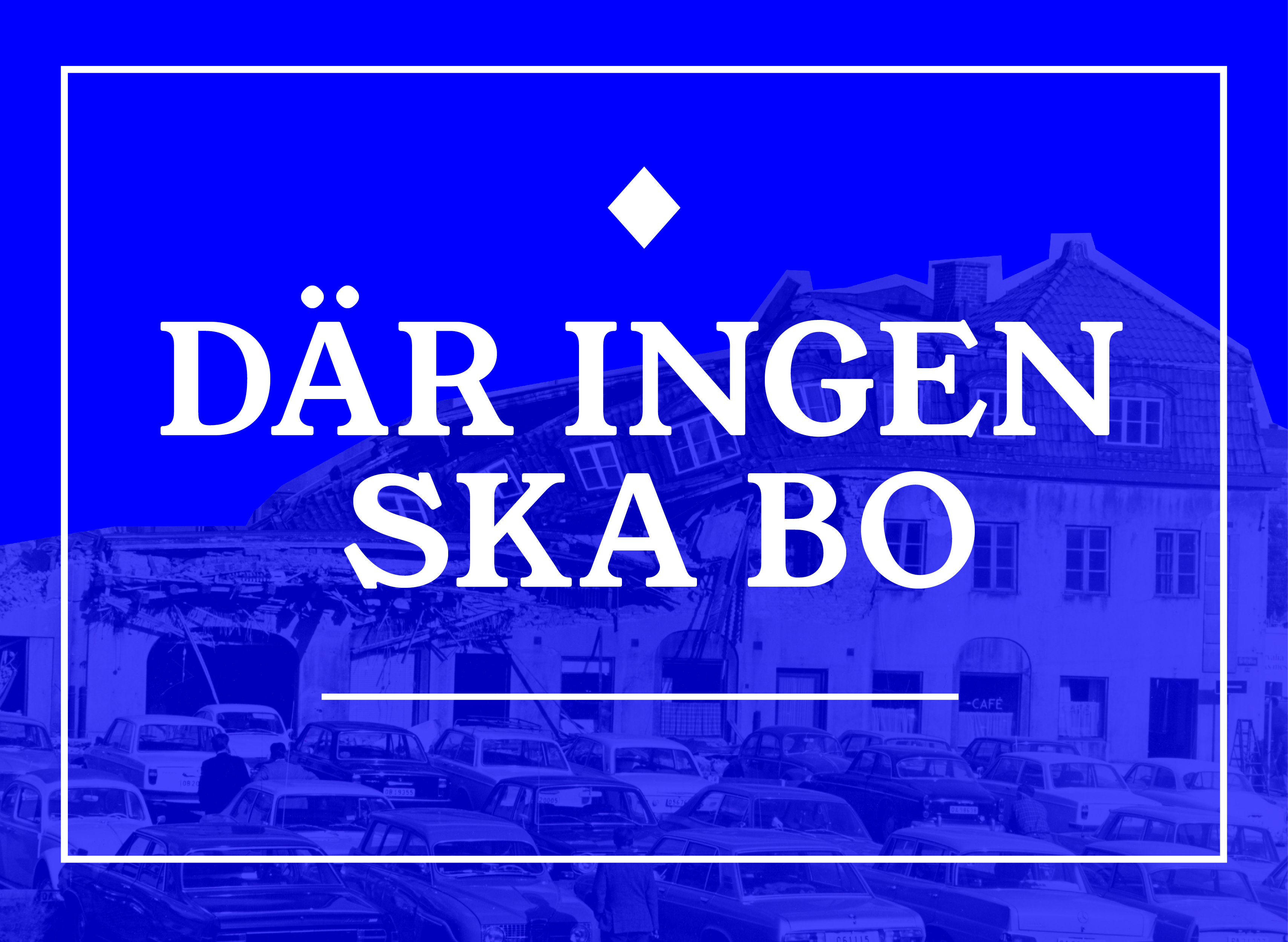 En skylt med texten där ingen ska bo