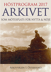 Framsidan till broschyren för Arkivet som mötesplats hösten 2017