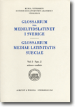 Glossarium till medeltidslatinet i Sverige - I:2
