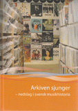 Omslag till boken Arkiven sjunger, Riksarkivets årsbok 2011