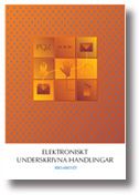 Bild av rapport 2006:1, Elektroniskt underskrivna handlingar